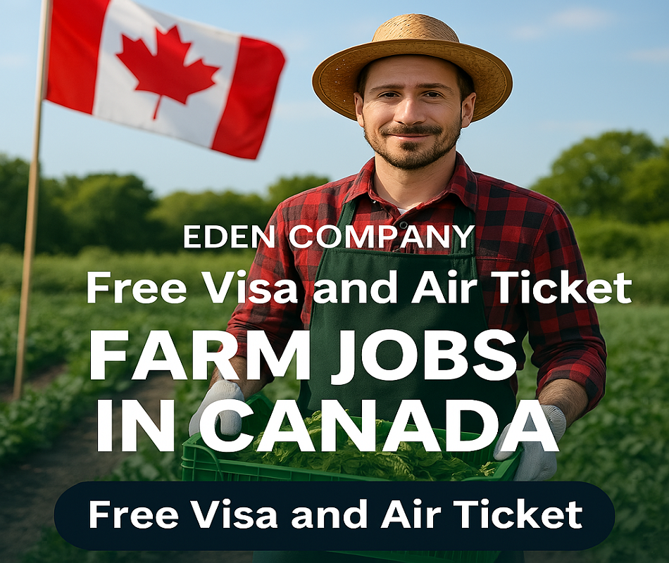 Farm Jobs in Canada Free Visa Ticket